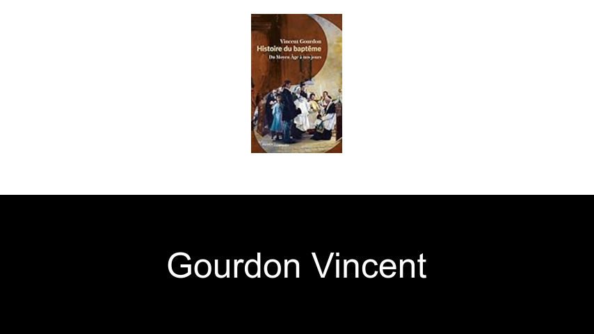 livres de Gourdon Vincent