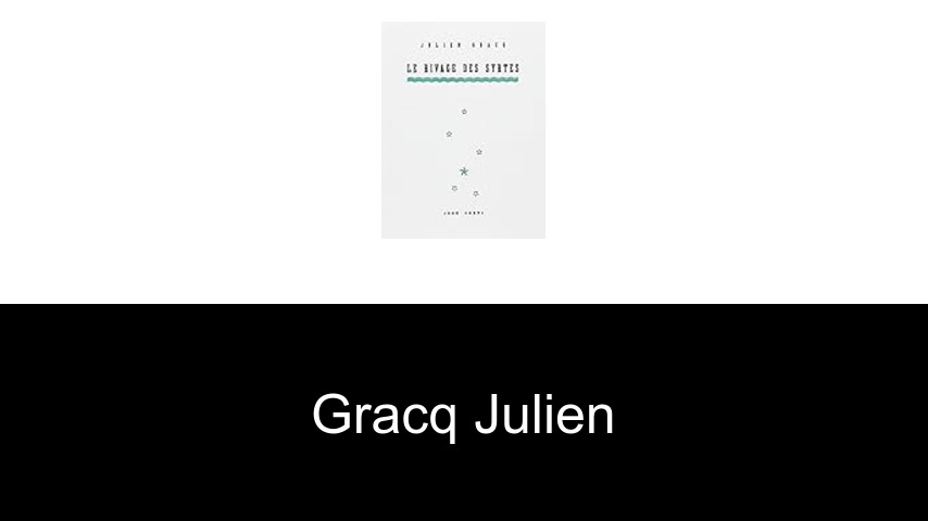 livres de Gracq Julien