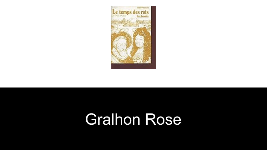 livres de Gralhon Rose