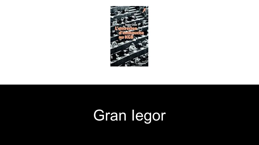 livres de Gran Iegor
