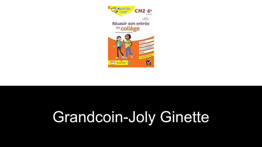 livres de GRANDCOIN-JOLY GINETTE