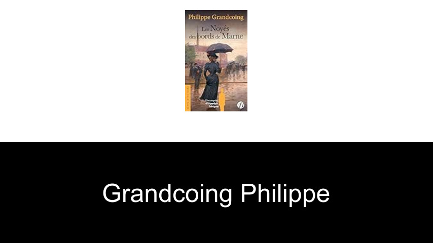 livres de Grandcoing Philippe