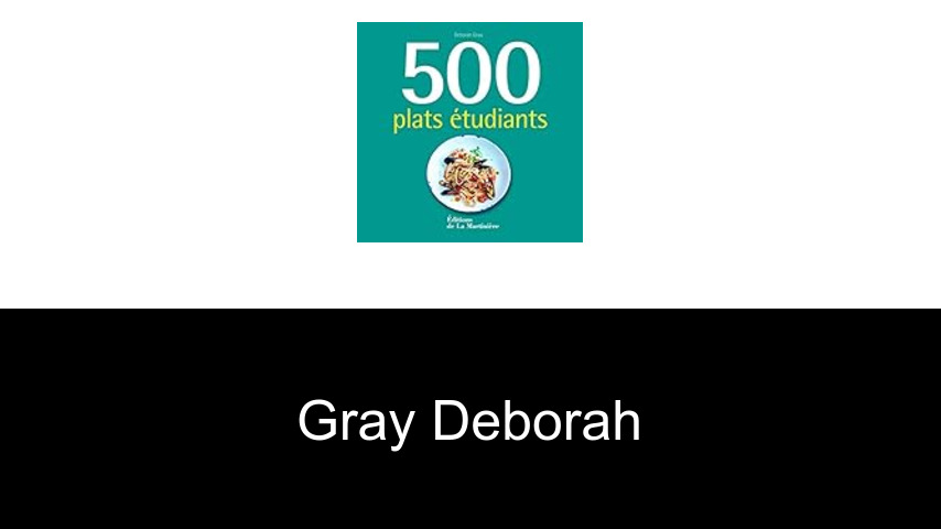 livres de Gray Deborah