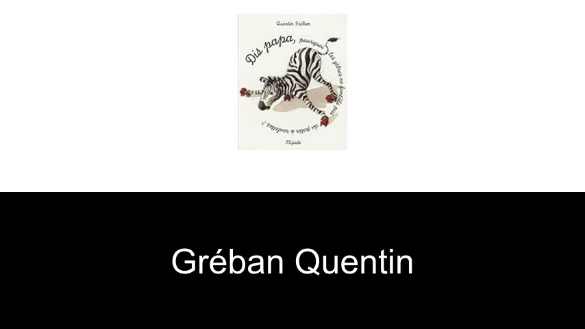 livres de Gréban Quentin