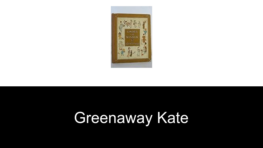 livres de Greenaway Kate