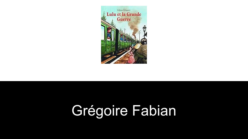 livres de Grégoire Fabian