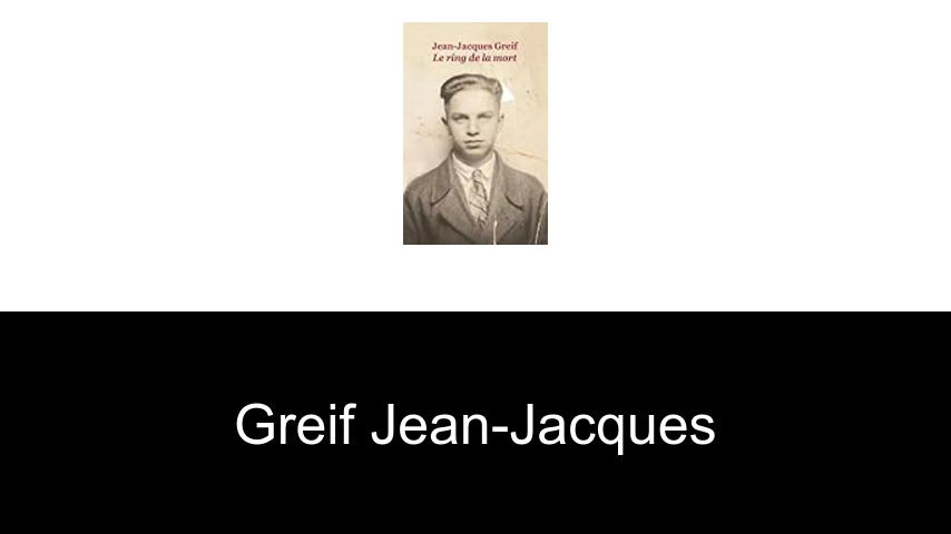 livres de Greif Jean-Jacques