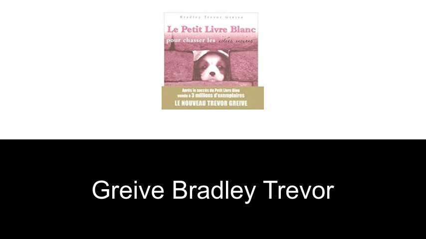 livres de Greive Bradley Trevor