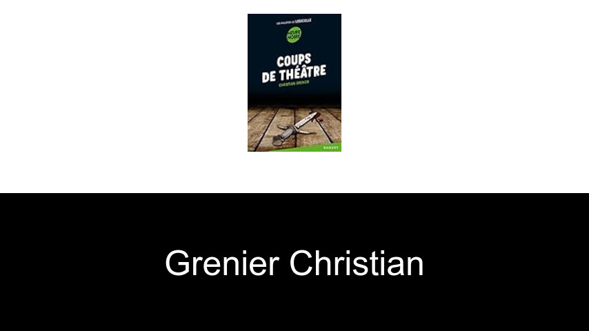 livres de Grenier Christian