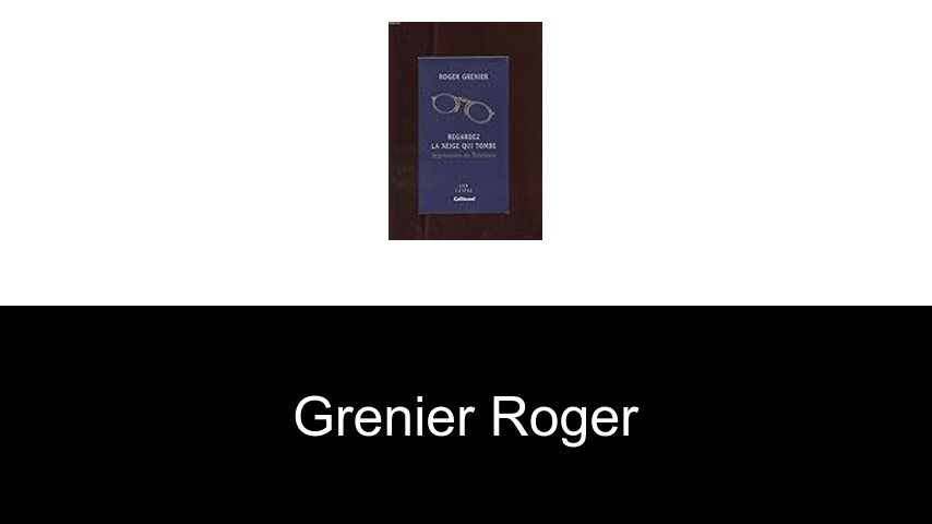 livres de Grenier Roger