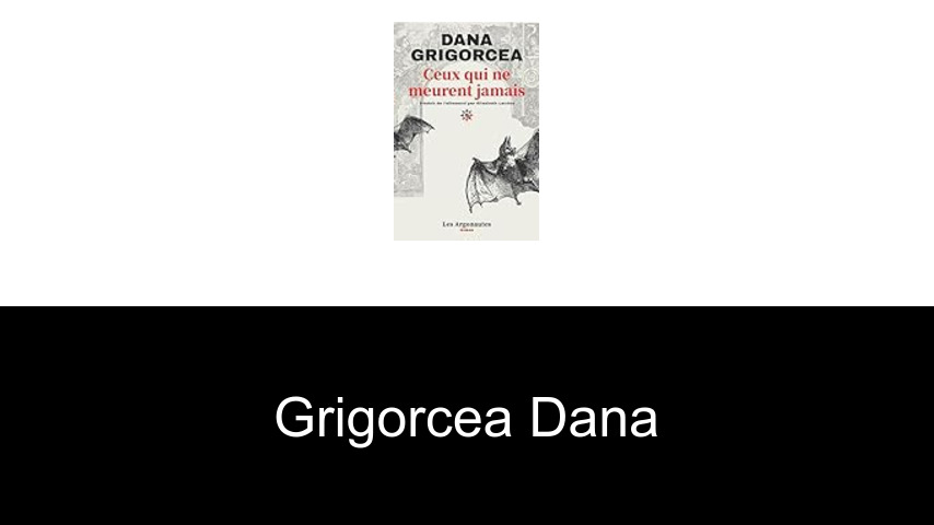 livres de Grigorcea Dana