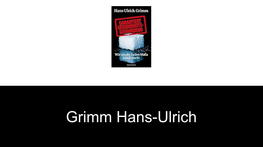 livres de Grimm Hans-Ulrich