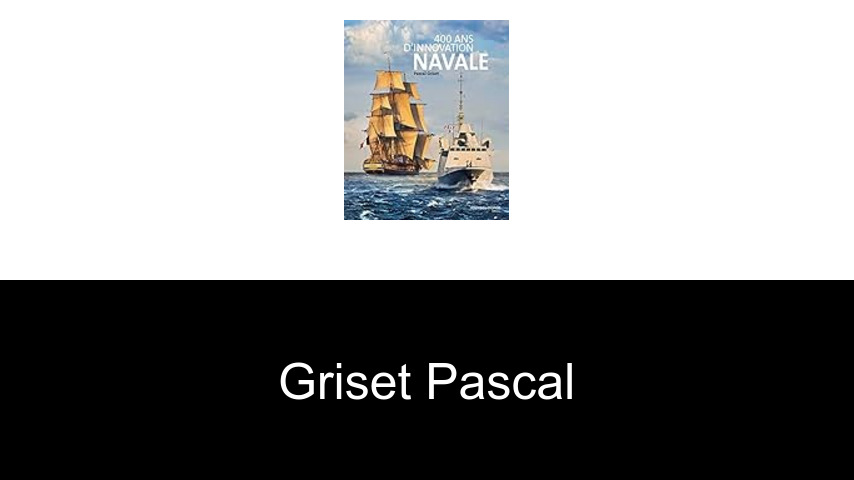 livres de Griset Pascal