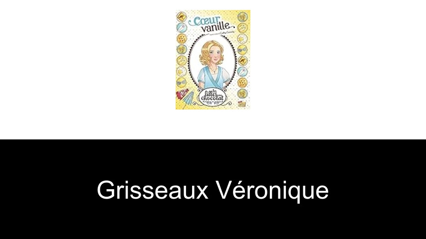 livres de Grisseaux Véronique