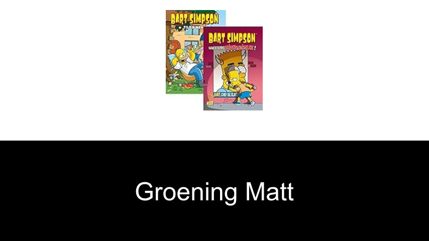 livres de Groening Matt