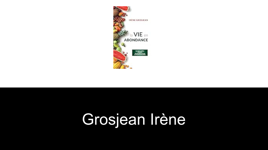 livres de Grosjean Irène