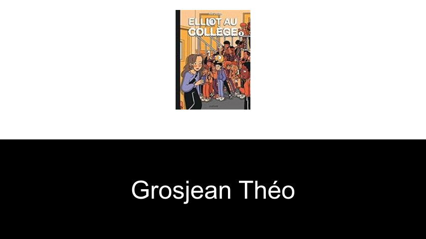 livres de Grosjean Théo