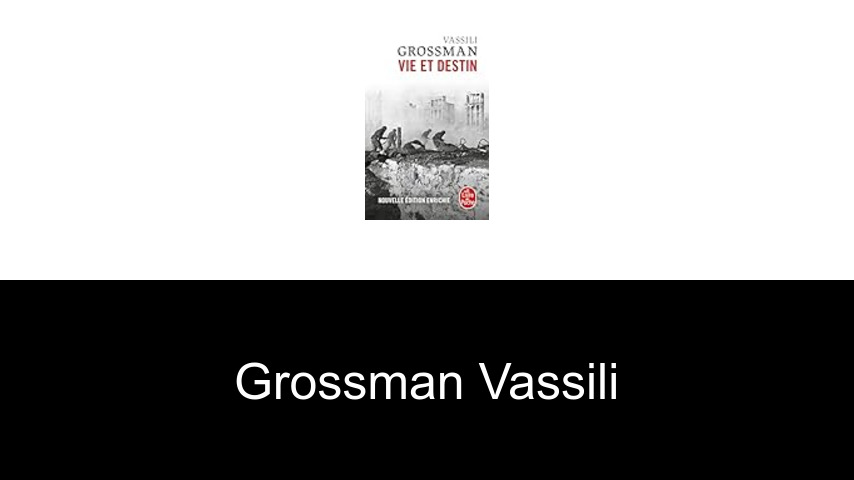 livres de Grossman Vassili
