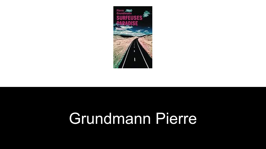 livres de Grundmann Pierre