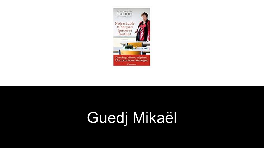 livres de Guedj Mikaël