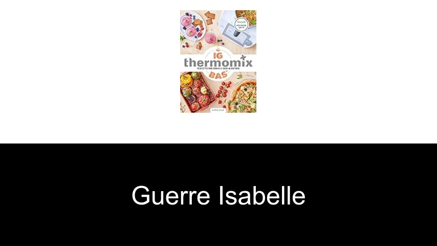 livres de Guerre Isabelle