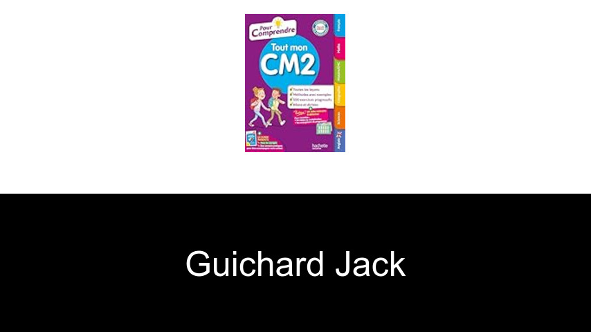 livres de Guichard Jack