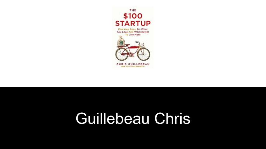 livres de Guillebeau Chris