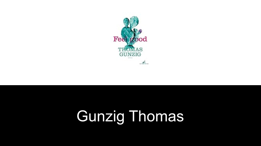 livres de Gunzig Thomas