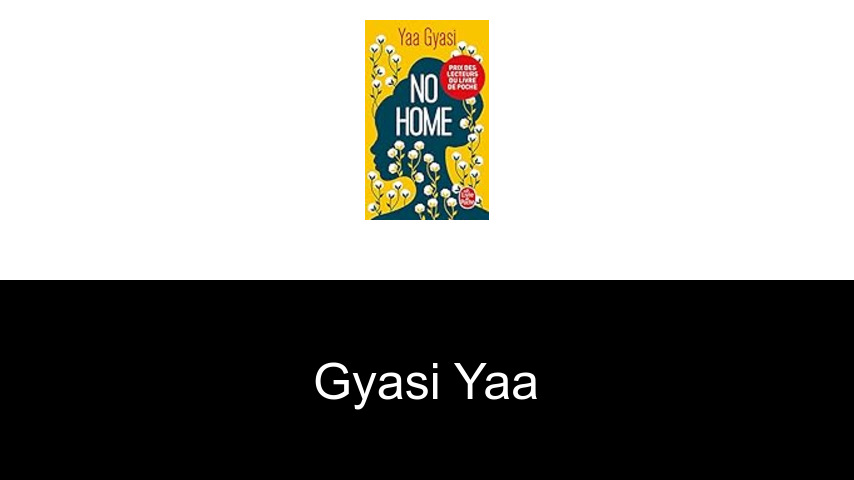 livres de Gyasi Yaa
