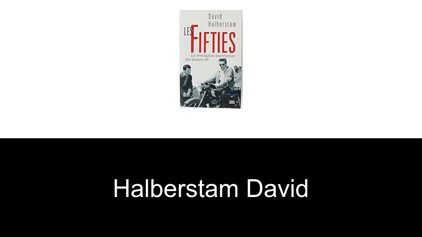 livres de Halberstam David