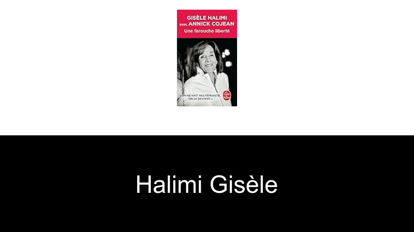 livres de Halimi Gisèle