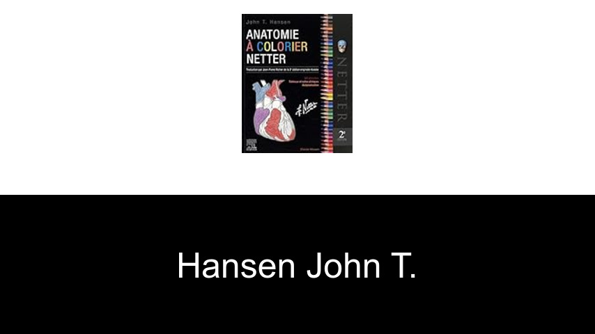 livres de Hansen John T.