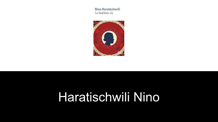 livres de Haratischwili Nino