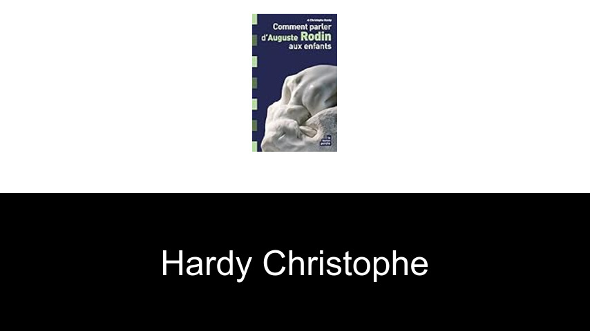 livres de Hardy Christophe