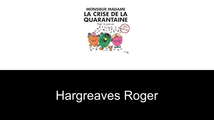 livres de Hargreaves Roger