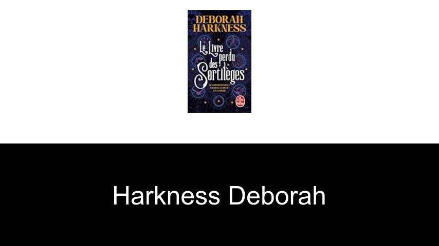 livres de Harkness Deborah