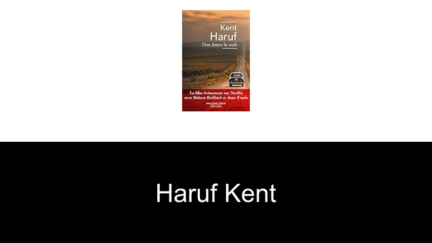 livres de Haruf Kent