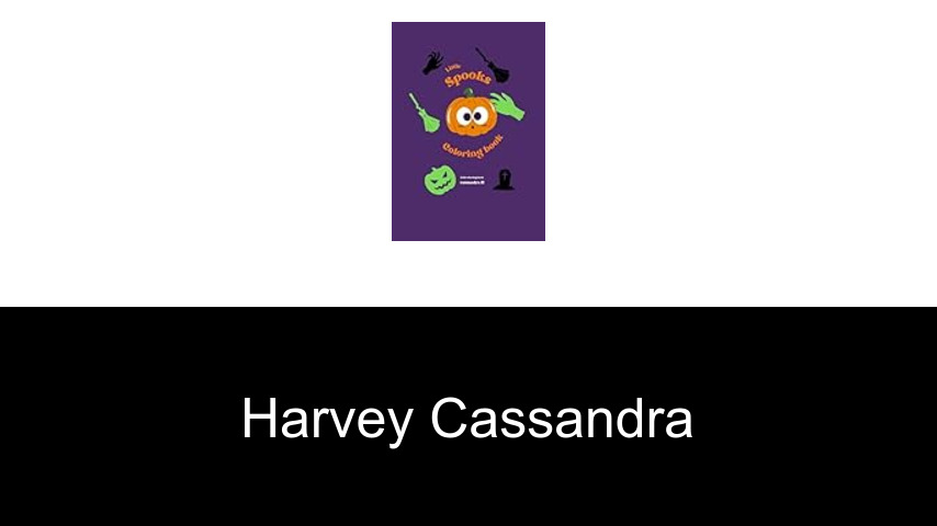 livres de harvey cassandra