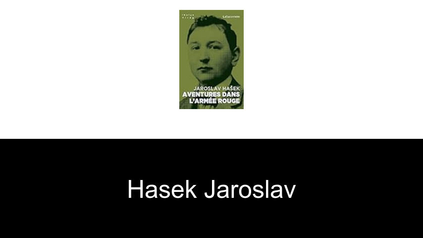 livres de Hasek Jaroslav