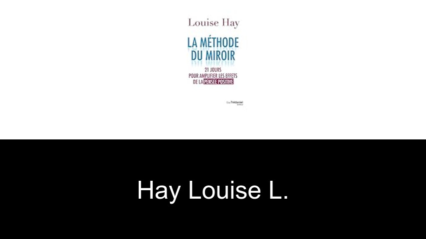 livres de Hay Louise L.