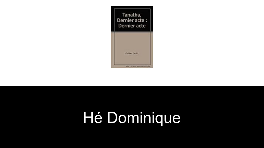 livres de Hé Dominique