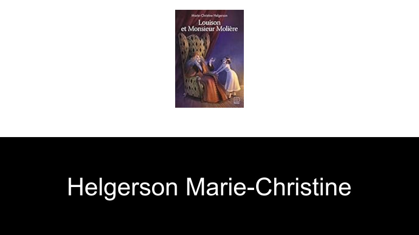 livres de Helgerson Marie-Christine