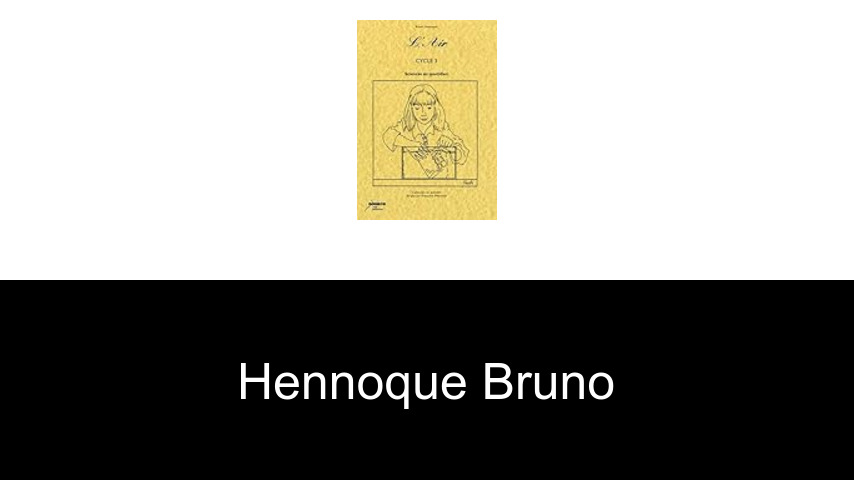livres de Hennoque Bruno