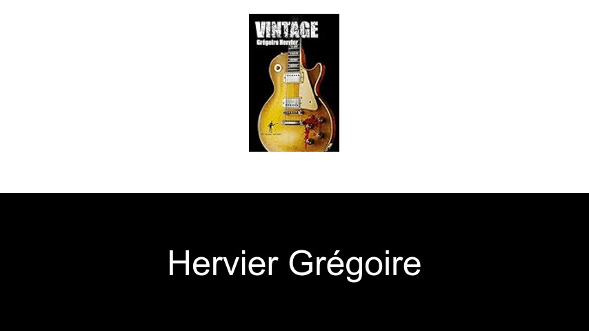 livres de Hervier Grégoire