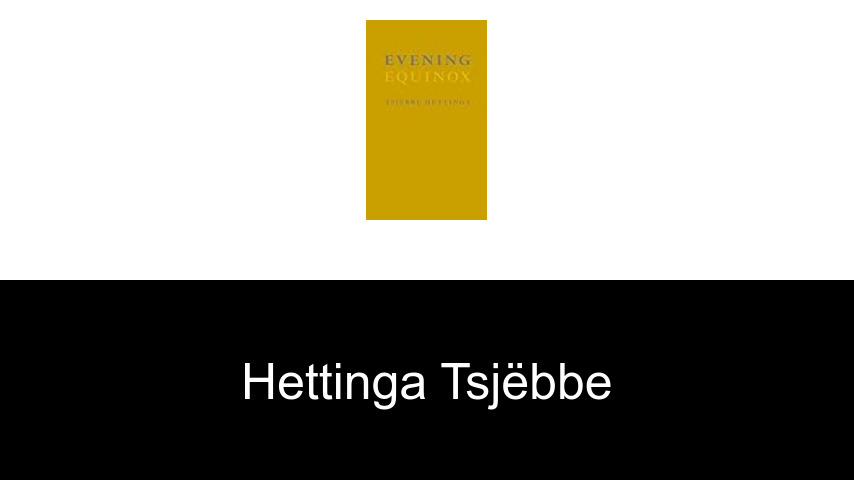 livres de Hettinga Tsjëbbe