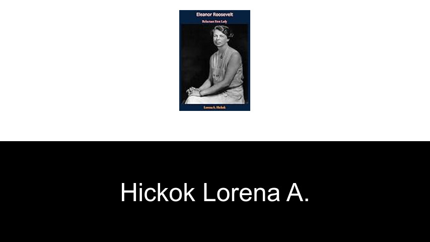 livres de Hickok Lorena A.