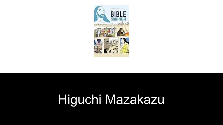 livres de Higuchi Mazakazu