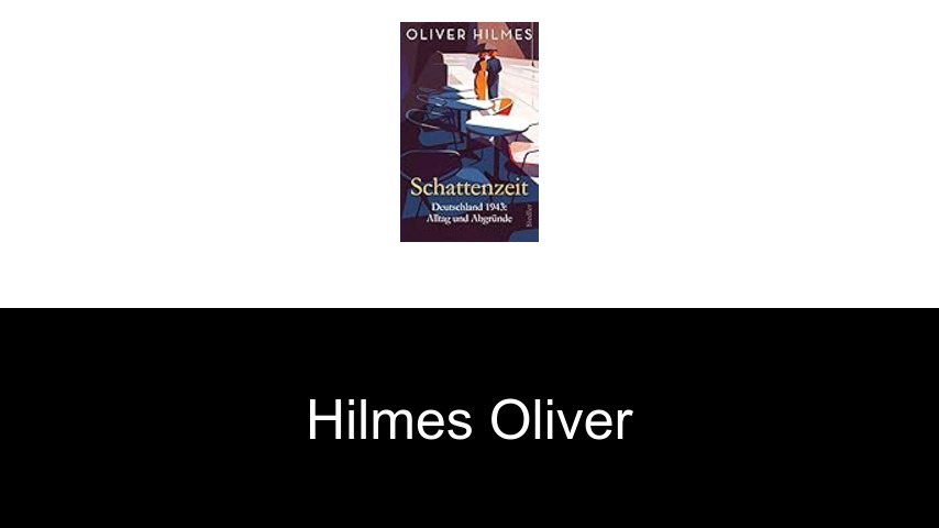 livres de Hilmes Oliver