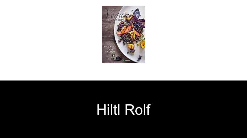 livres de Hiltl Rolf