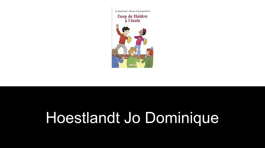 livres de HOESTLANDT JO DOMINIQUE